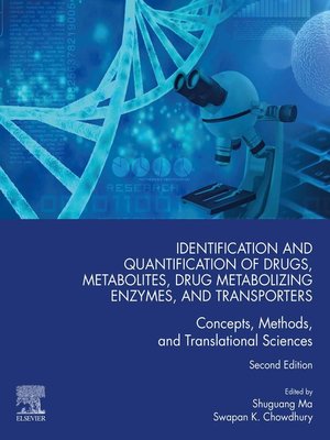 cover image of Identification and Quantification of Drugs, Metabolites, Drug Metabolizing Enzymes, and Transporters